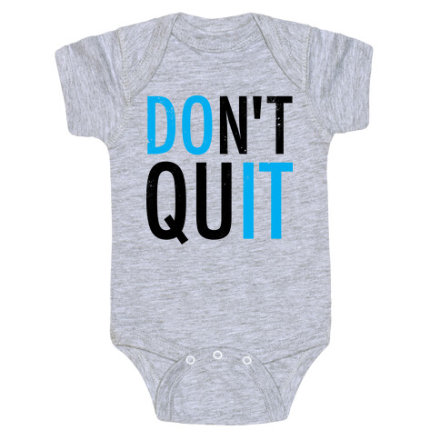 Don't Quit (Vintage) Baby One-Piece