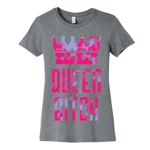 Queen Bitch Womens T-Shirt