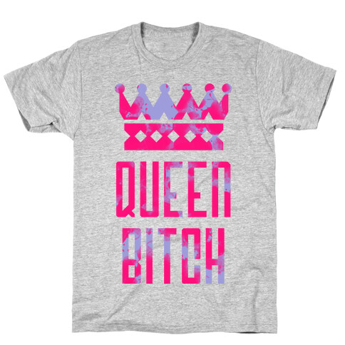 Queen Bitch T-Shirt