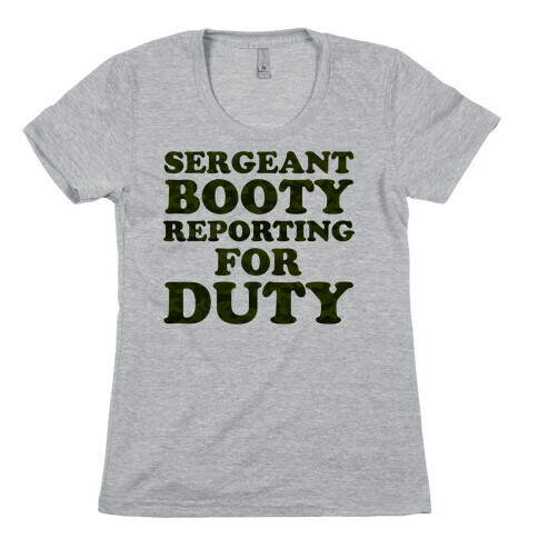 Sergeant Booty Womens T-Shirt