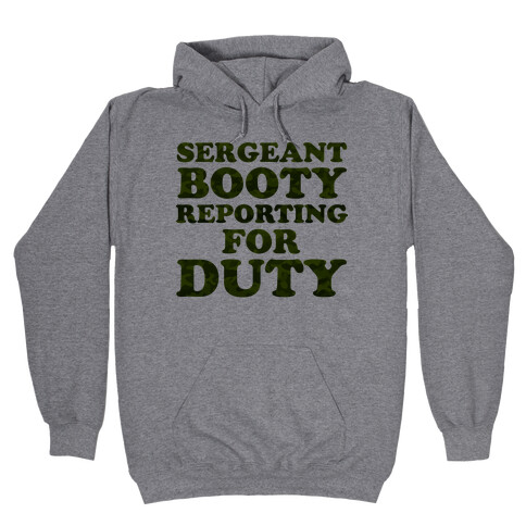 Sergeant Booty Hooded Sweatshirt