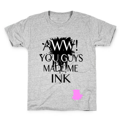 Aww! You Guys Made Me Ink!  Kids T-Shirt