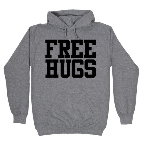 Free Hugs Hooded Sweatshirt