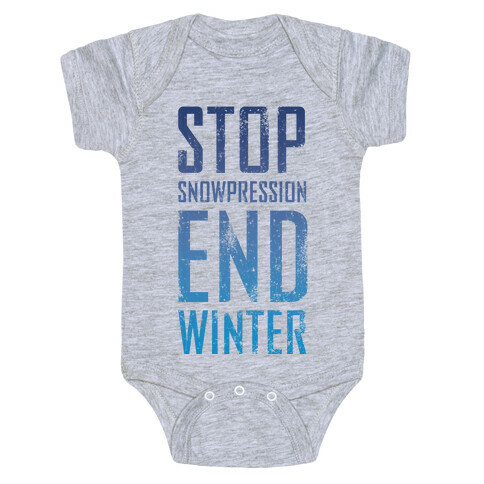 Stop Winter, End Snowpression! Baby One-Piece