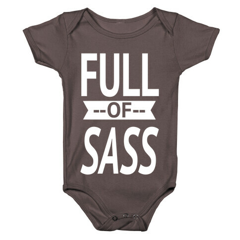 Full of Sass Baby One-Piece