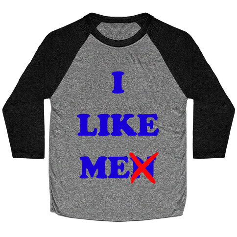 I Like Me Baseball Tee