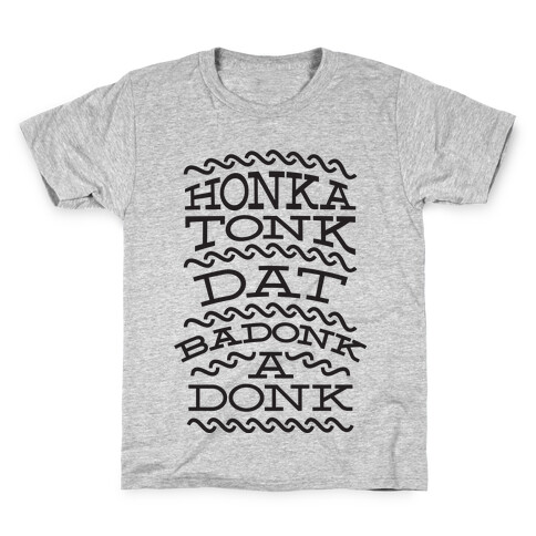 Badonkadonk Kids T-Shirt