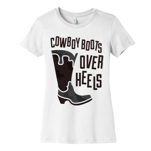 Cowboy Boots Over Heels Womens T-Shirt