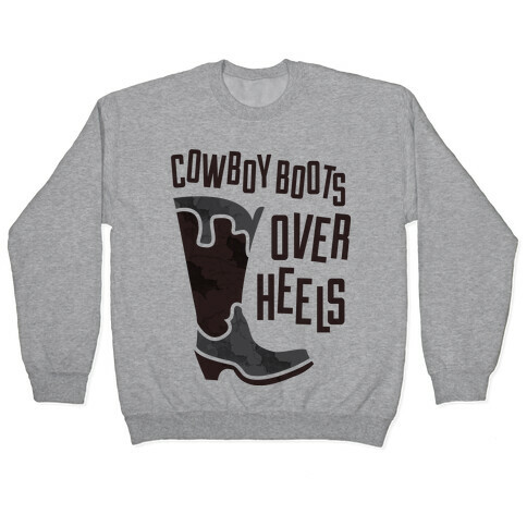 Cowboy Boots Over Heels Pullover