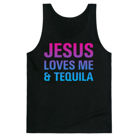 Jesus Loves Me & Tequila Tank Top