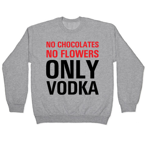 Only Vodka Pullover