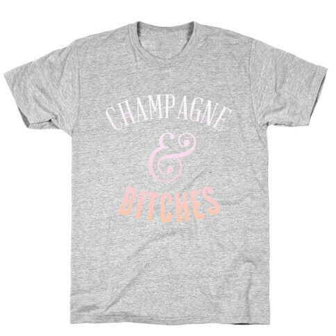 Champagne & Bitches (Dark Tank) T-Shirt