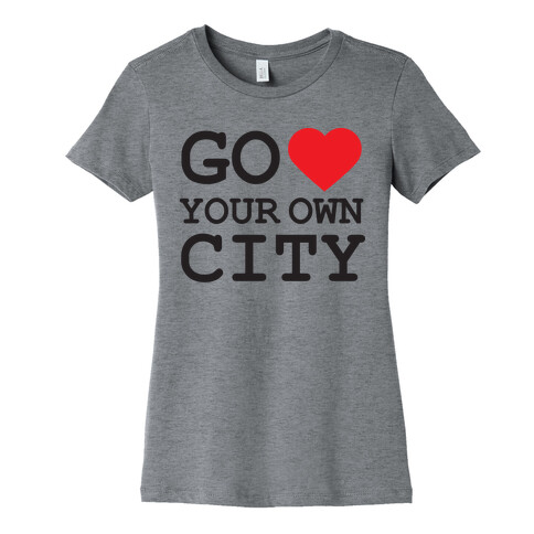 Go Heart Your Own City Tank Womens T-Shirt