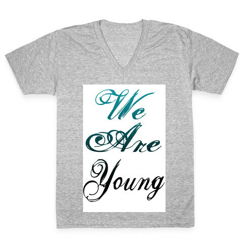 We Are Young V-Neck Tee Shirt