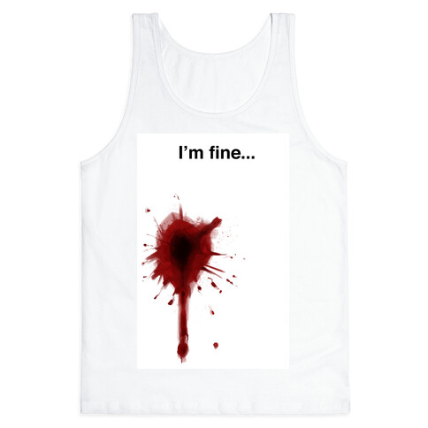 I'm Fine... Tank Top