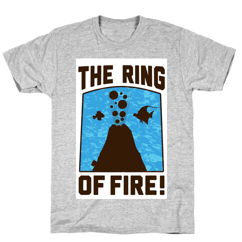 The Ring of Fire T-Shirt