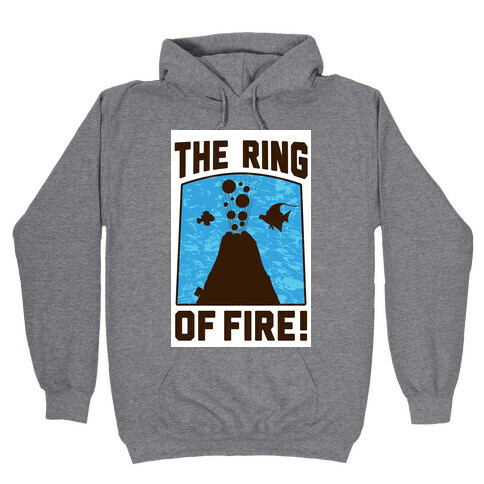 The Ring of Fire Hooded Sweatshirt