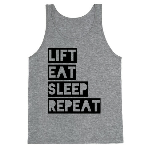 Lift Eat Sleep Repeat Tank Top