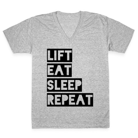 Lift Eat Sleep Repeat V-Neck Tee Shirt