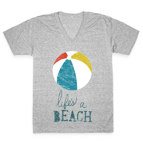 Life's a Beach V-Neck Tee Shirt
