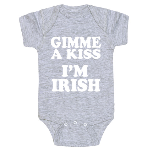 Gimme a Kiss, I'm Irish Baby One-Piece