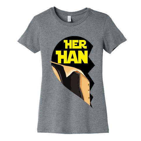 Her Han Womens T-Shirt