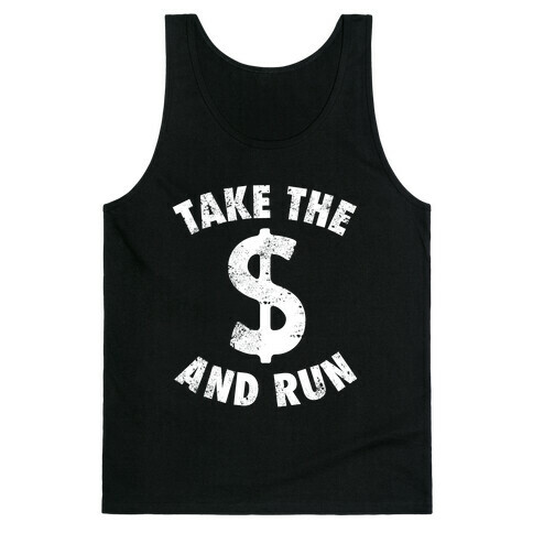 Take The Money and Run (Vintage) Tank Top