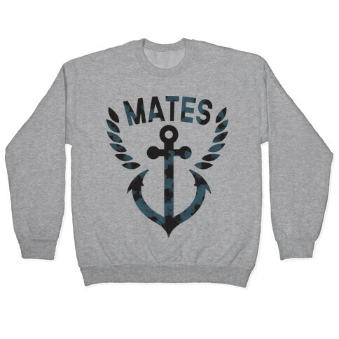 Ship Mates (Mates half) Pullover