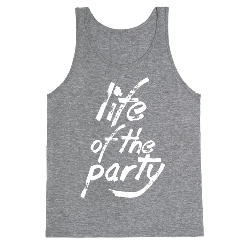 Life of the Party Tank Top