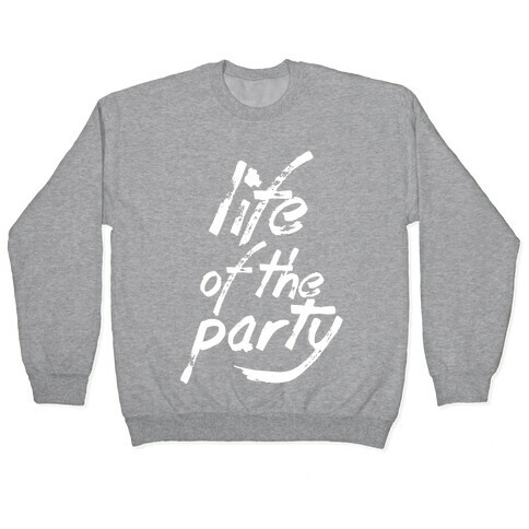 Life of the Party Pullover