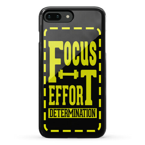 Focus. Effort. Determination. Phone Case
