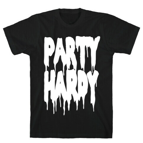 Party Hardy T-Shirt