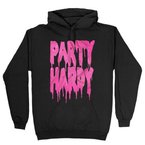 Party Hardy (Pink Drip) Hooded Sweatshirt