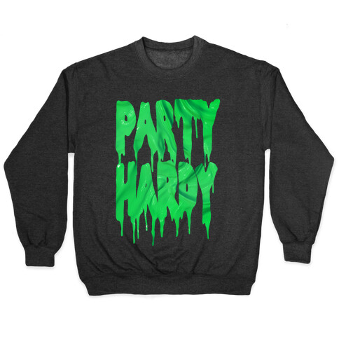 Party Hardy (Green Gak) Pullover
