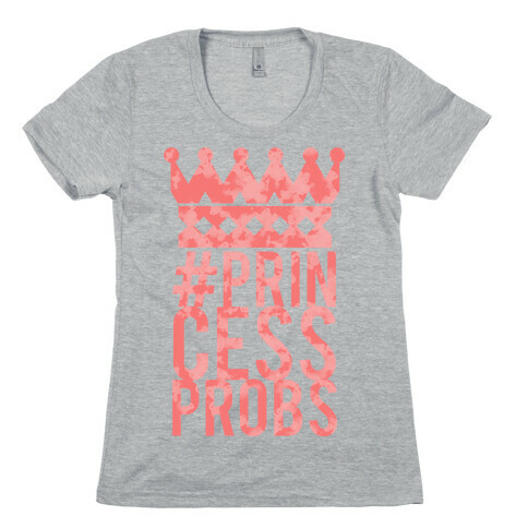Princess Problems Tank Womens T-Shirt