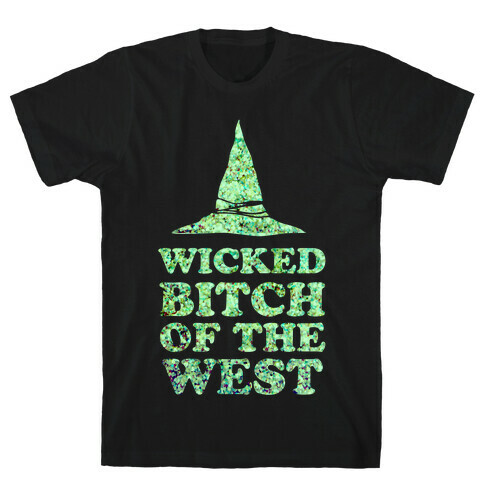 Wicked Bitch of the West T-Shirt