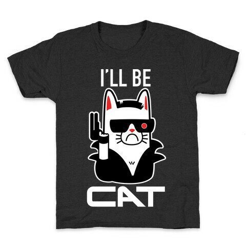 I'll Be Cat (Terminator Kitty) Kids T-Shirt