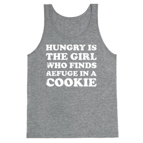 Hungry Is The Girl Who Finds Refuge In a Cookie Tank Top