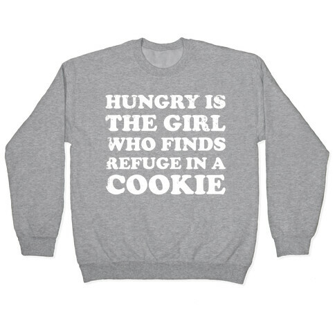 Hungry Is The Girl Who Finds Refuge In a Cookie Pullover