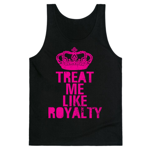 Treat Me Like Royalty Tank Top