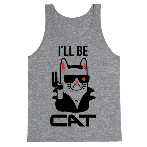 I'll Be Cat (Terminator Kitty) Tank Top