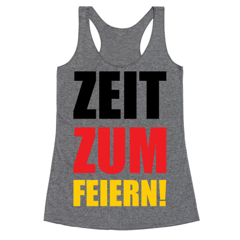 Zeit Zum Feiern Racerback Tank Top