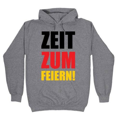 Zeit Zum Feiern Hooded Sweatshirt