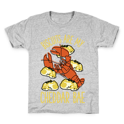Biscuits Are My Cheddar Bae Kids T-Shirt
