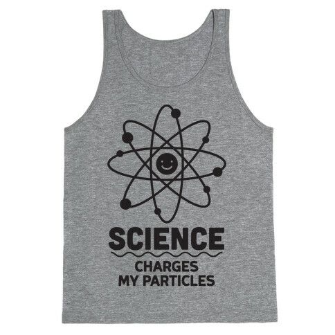 Science Charges My Particles Tank Top