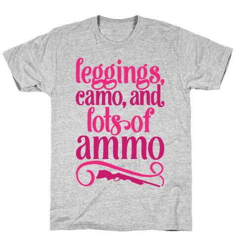 Leggings Camo And Lots of Ammo T-Shirt