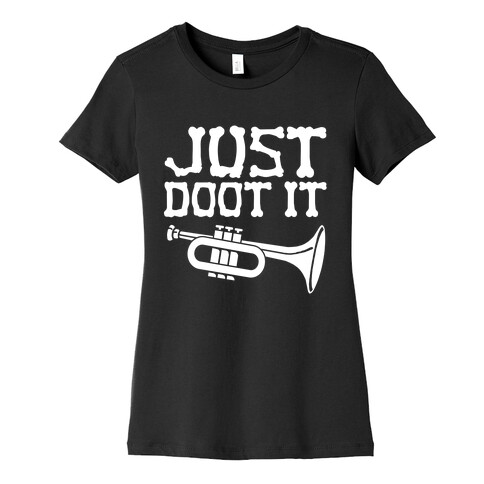 Just Doot It Womens T-Shirt