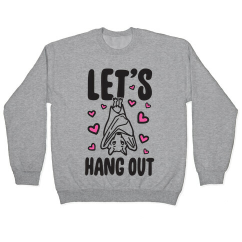 Let's Hang Out Pullover