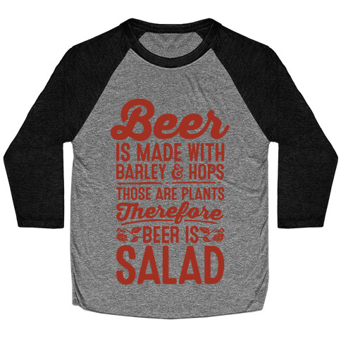 Beer is Salad Baseball Tee