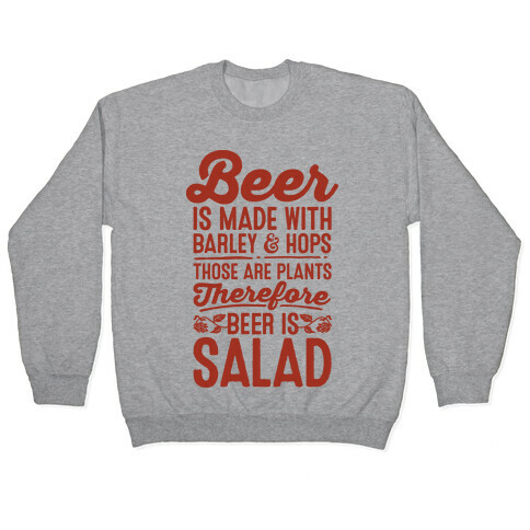 Beer is Salad Pullover